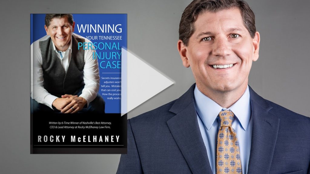 Rocky McElhaney, Winning Your Tennessee Personal Injury Case